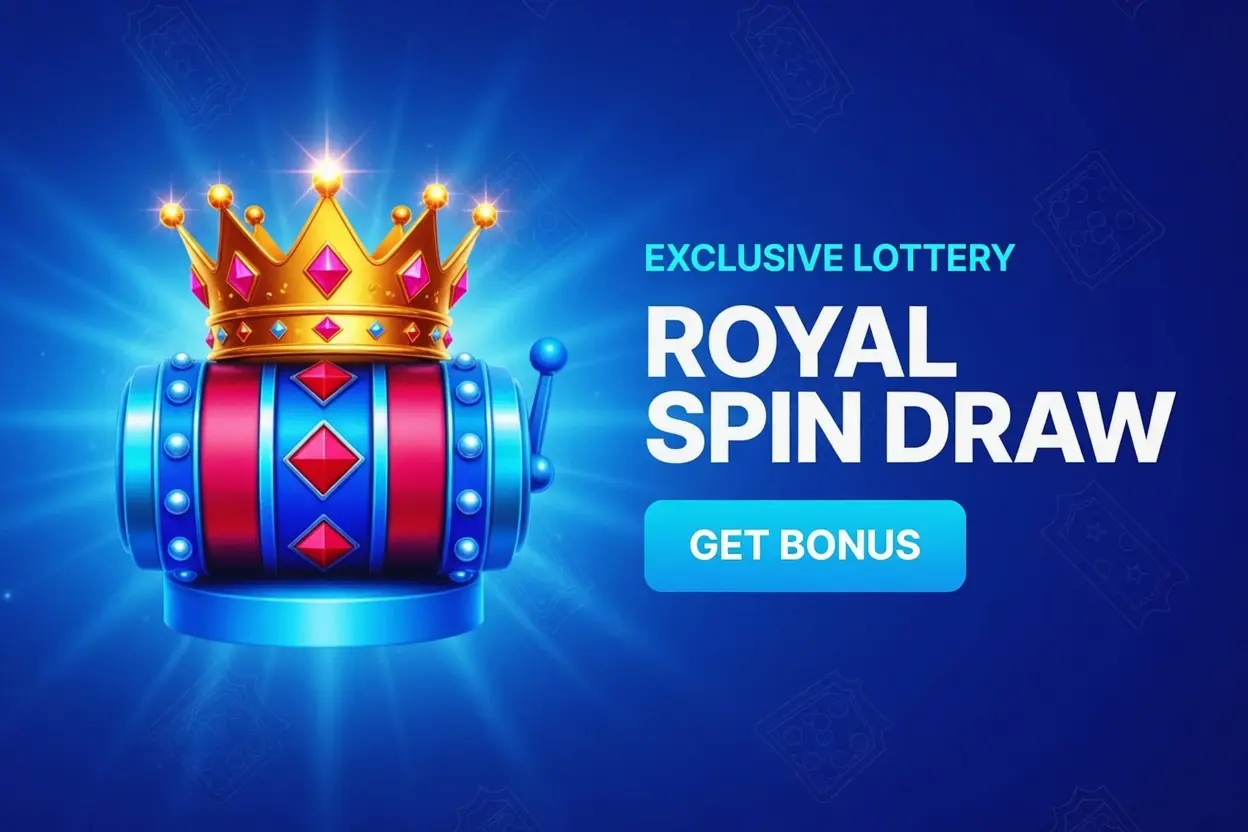 Royal spin draw exclusive lottery bonus